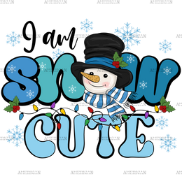 Snowman I am Snow Cute DTF Transfer