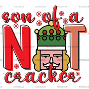 Son Of A Nutcracker-1 DTF Transfer