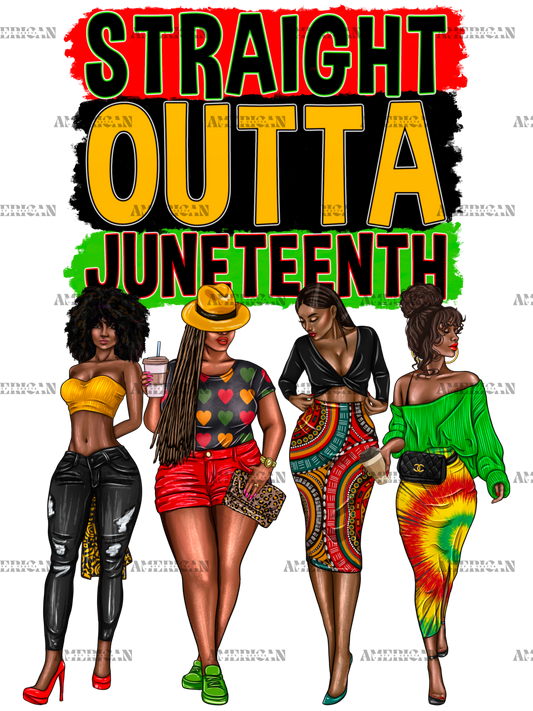 Straight Outta Juneteenth DTF Transfer