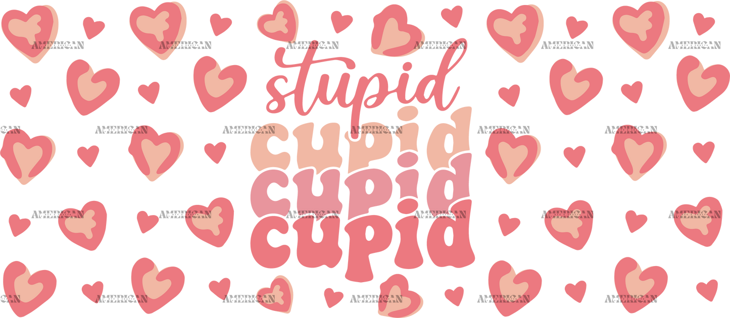 Stupid Cupid Hearts UV DTF Transfer