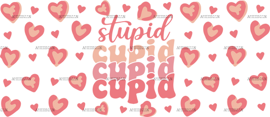 Stupid Cupid Hearts UV DTF Transfer