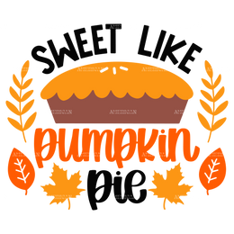 Sweet Like Pumpkin Pie DTF Transfer