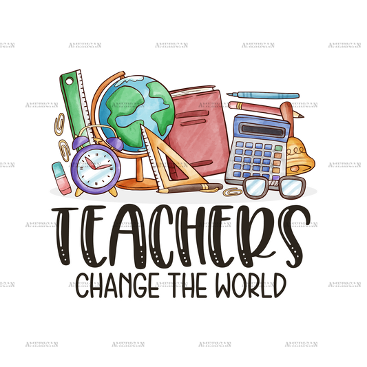 Teachers Change The World DTF Transfer