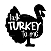 Talk Turkey To Me-1 DTF Transfer