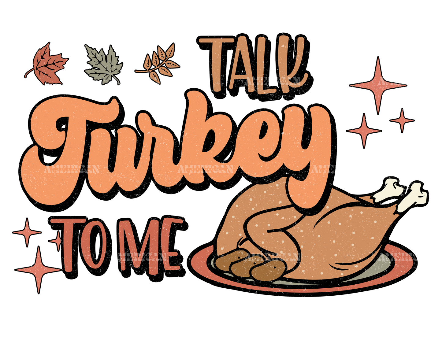 Talk Turkey To Me-2 DTF Transfer