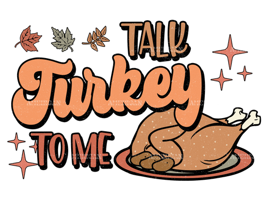 Talk Turkey To Me-2 DTF Transfer