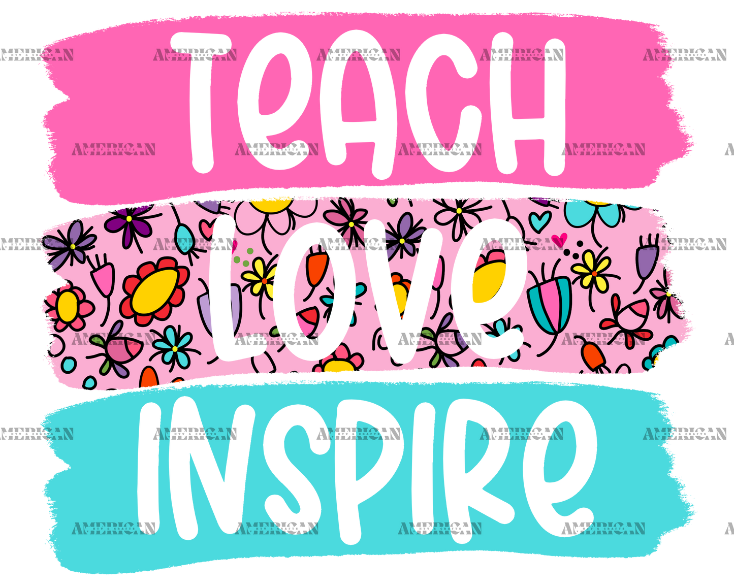 Teach Love Inspire-2 DTF Transfer