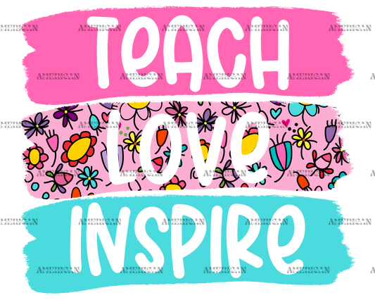 Teach Love Inspire-2 DTF Transfer