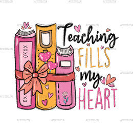 Teaching Fills My HeartDTF Transfer