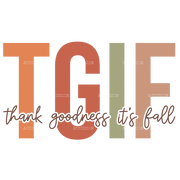 Thank Goodness Its Fall DTF Transfer