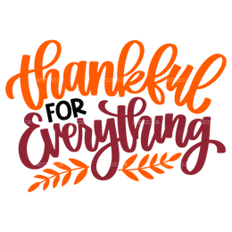 Thankful For Everything DTF Transfer