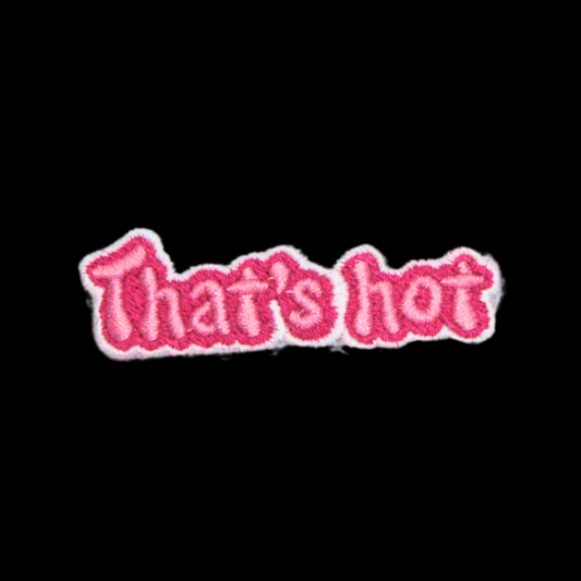 That's Hot Patch (Small/Embroidery)
