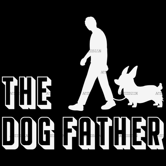 The Dog FatherDTF Transfer