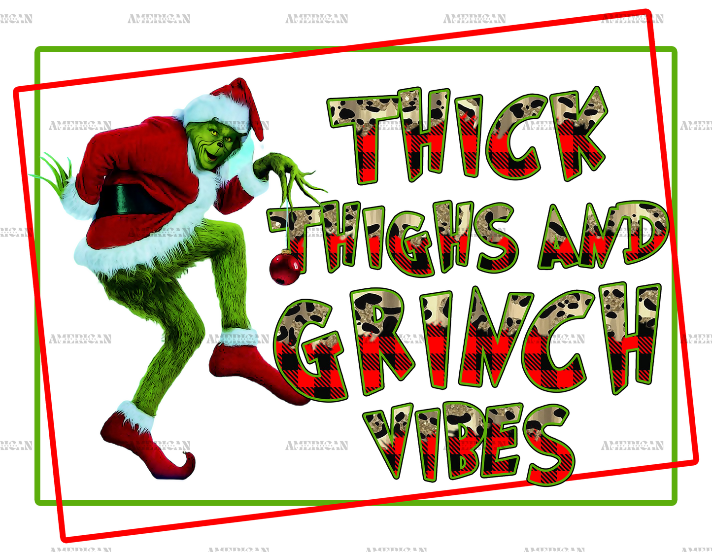 Thick Thighs And Grinch Vibes DTF Transfer