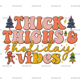 Thick Thighs And Holiday Vibes-2 DTF Transfer