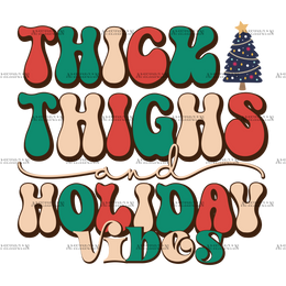 Thick Thighs And Holiday Vibes-4 DTF Transfer
