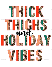 Thick Thighs And Holiday Vibes DTF Transfer