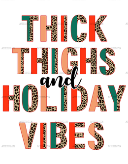 Thick Thighs And Holiday Vibes DTF Transfer