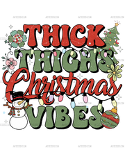 Thick Thighs Christmas Vibes-2 DTF Transfer