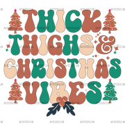 Thick Thighs Christmas Vibes-7 DTF Transfer