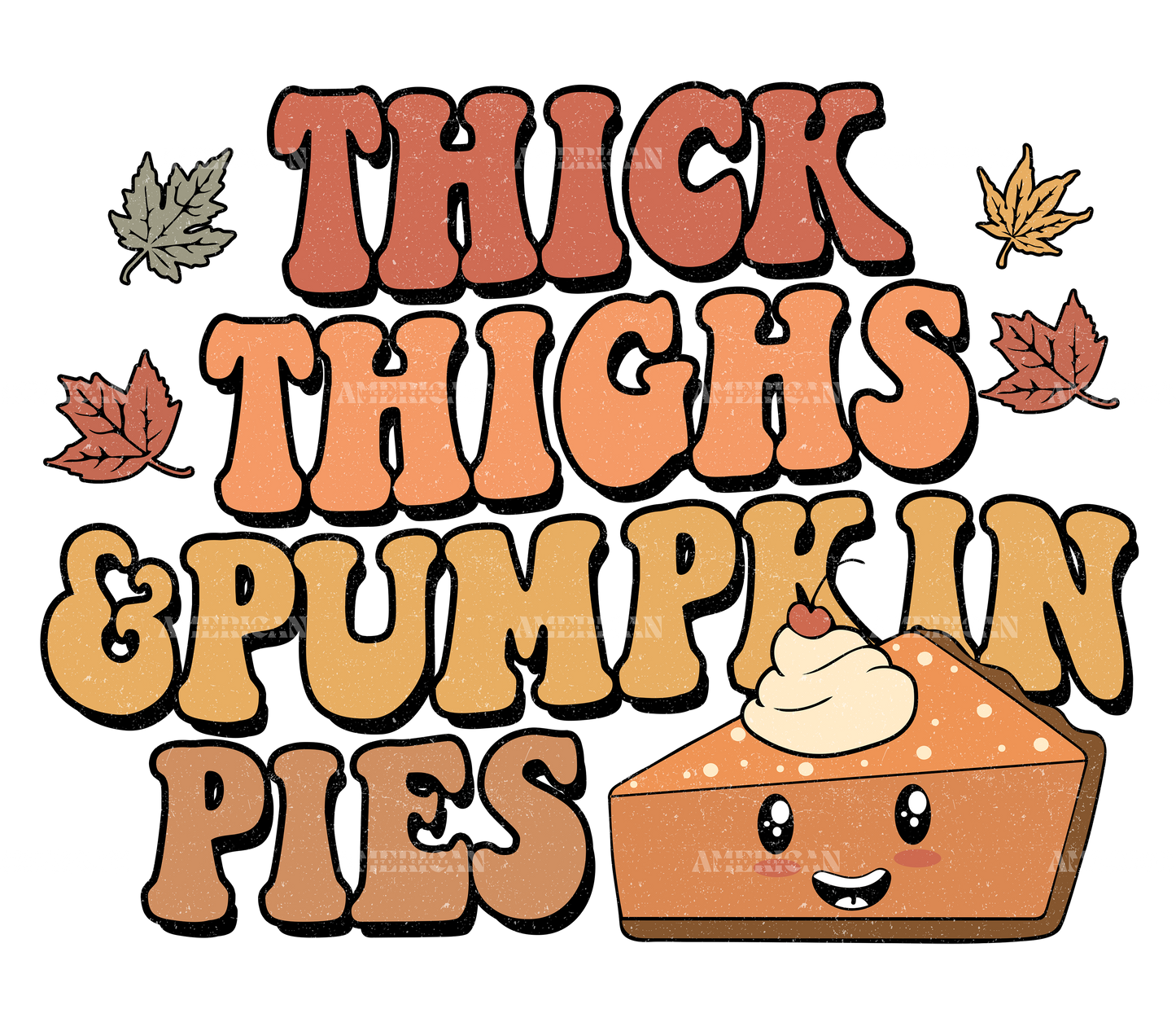 Thick Thighs Pumpkin Pies DTF Transfer