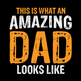 This Is What An Amazing Dad Looks Like-1 DTF Transfer
