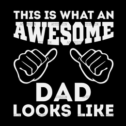 This Is What An Awesome Dad Looks Like-2 DTF Transfer