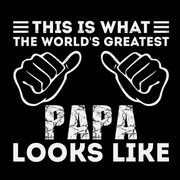 This Is What The Girls Greatest Papa Looks Like DTF Transfer