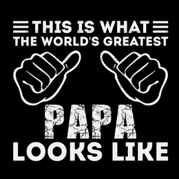 This Is What The Girls Greatest Papa Looks Like DTF Transfer