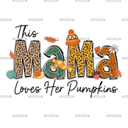 This Mama Loves Her Pumpkins DTF Transfer