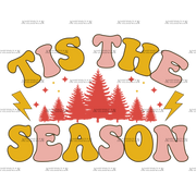 Tis The Season Christmas-17 DTF Transfer