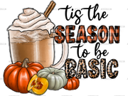 Tis The Season To Be Basic DTF Transfer
