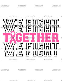 Together We Fight-2 DTF Transfer