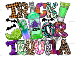 Trick Or Tequila halloween DTF Transfer