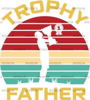 Trophy Father DTF Transfer
