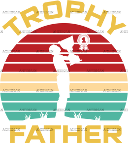 Trophy Father DTF Transfer