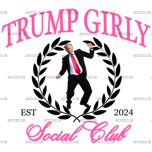 Trump Girly Social Club DTF Transfer