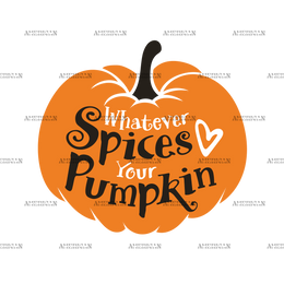 Whatever Spices Your Pumpkin DTF Transfer