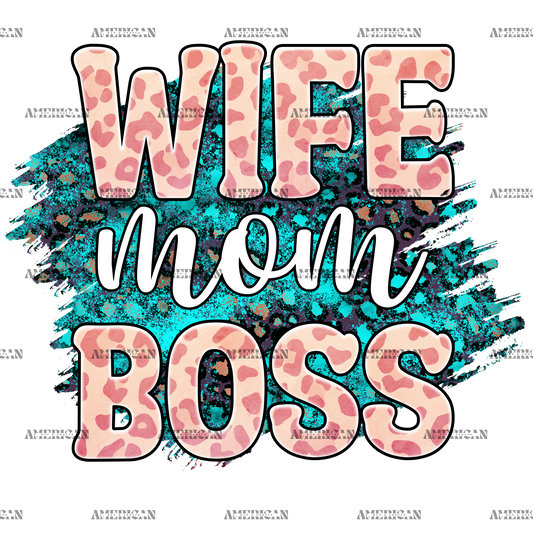 Wife Mom Boss-2 DTF Transfer