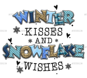 Winter Kisses And Snowflake Wishes DTF Transfer