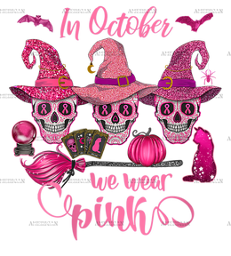 Womens In October We Wear Breast Cancer Awareness Pink Sugar Skull DTF Transfer