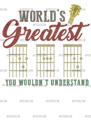 World's Greatest Dad You Wouldn't Understand DTF Transfer