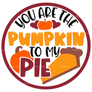 You Are The Pumpkin To My Pie-1 DTF Transfer