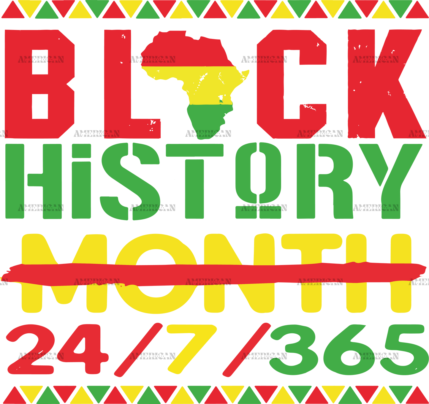 Black History Month 24/7/365 DTF Transfer