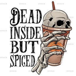 dead inside but spiced DTF Transfer