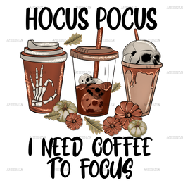 hocus pocus i need coffee to focus DTF Transfer