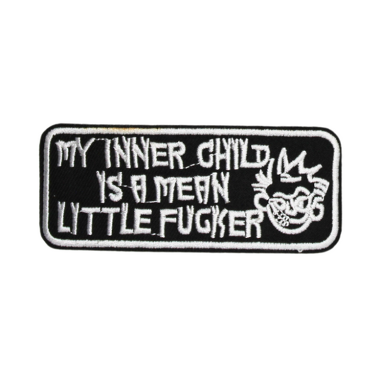 My Inner Child Is A Mean Little Fucker(Small/Embroidery)