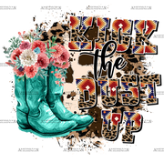 Kick The Dust Up Cowgirl DTF Transfer