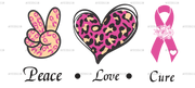 Peace Love Cure Breast Cancer-2 DTF Transfer