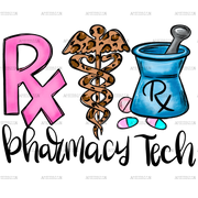 Pharmacy Tech DTF Transfer